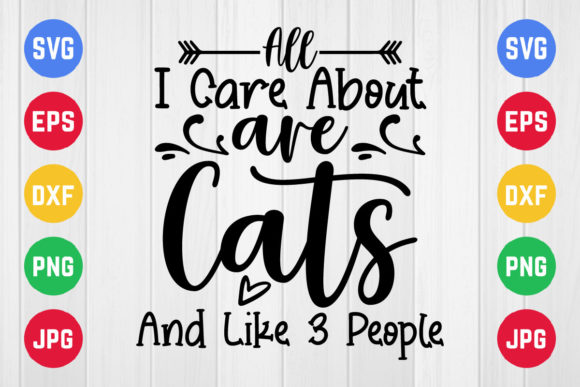 All I Care About Are Cats Svg Design