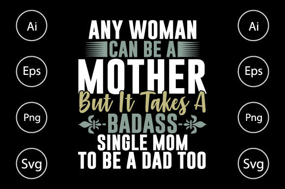 Badass Single Mom Graphics for Crafts and Blogs