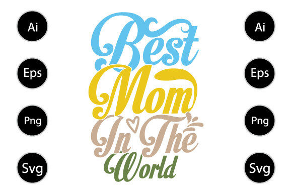 Best Mom Tee Graphics for Crafts & Branding