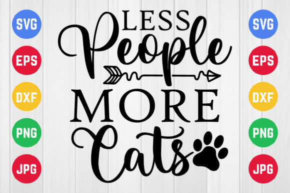 Less People More Cats Svg Design: Graphics and Crafts for Digital Sellers