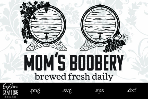 Mom s Boobery Graphics & Crafts