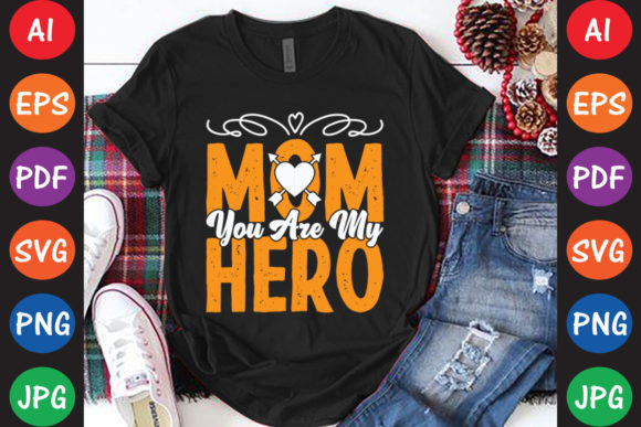 Mom You Are My Hero: Crafts Graphics for Blogs
