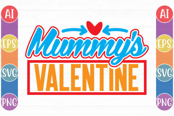 Mommy s Valentine Graphics for Crafts and Branding