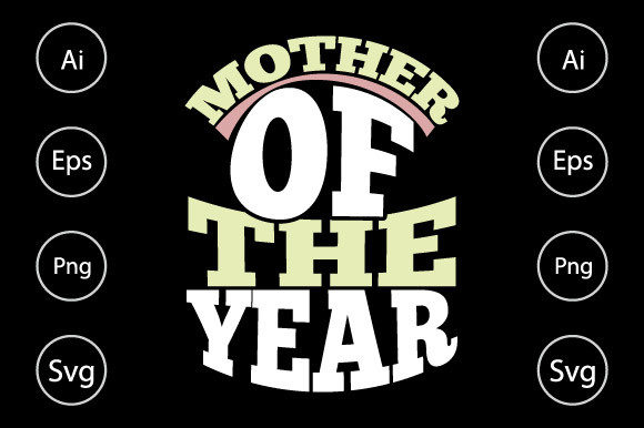 Mother of the Year Graphics for Crafts & Blogs
